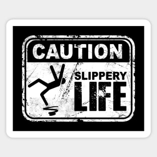 Caution-Slippery Life-Sign-Danger Sticker